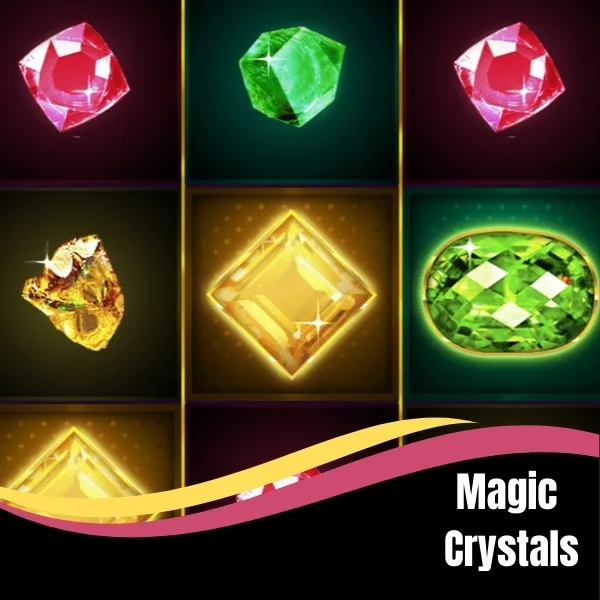 Magic Crystals